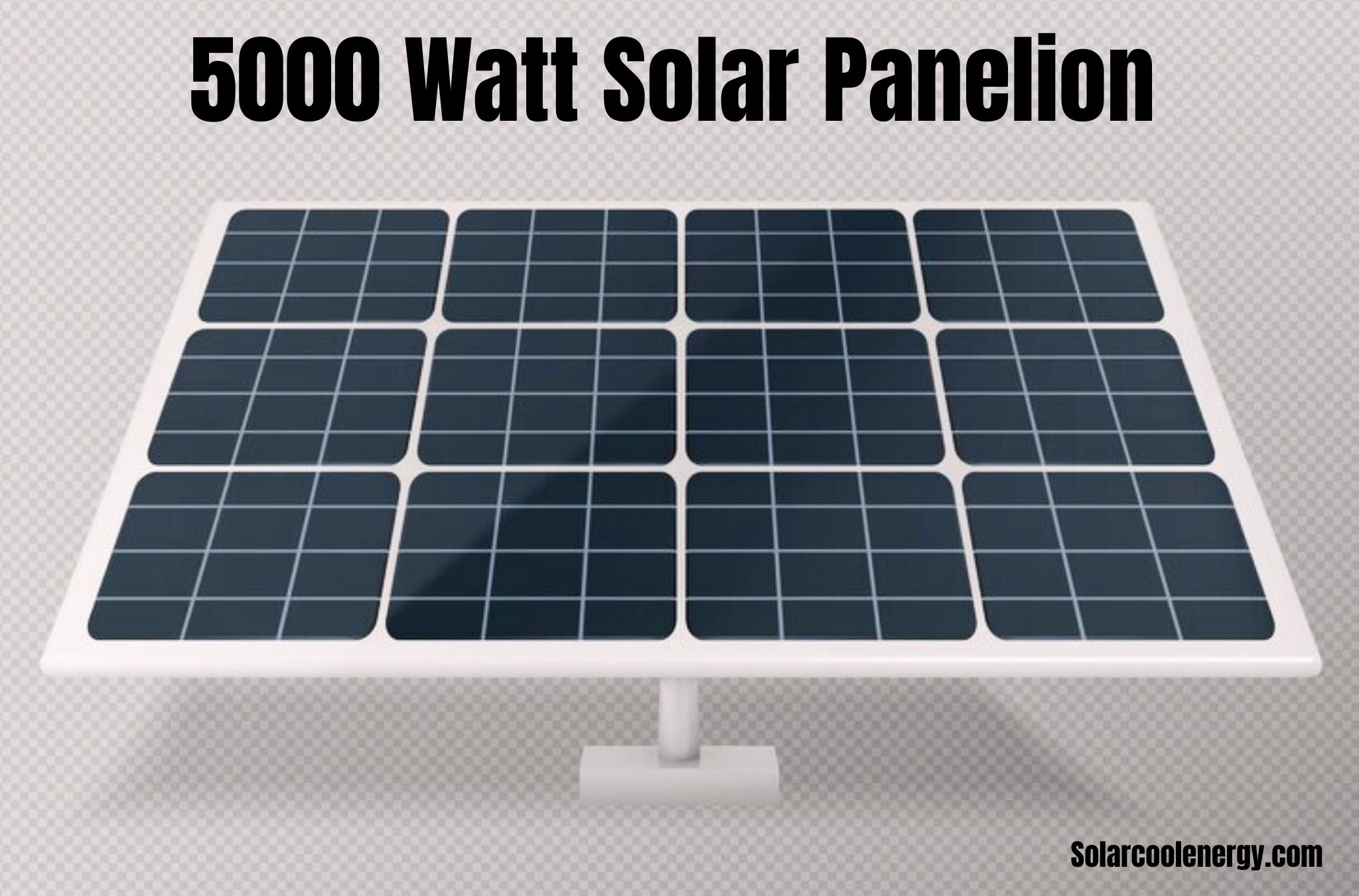 5000 Watt Solar Panel