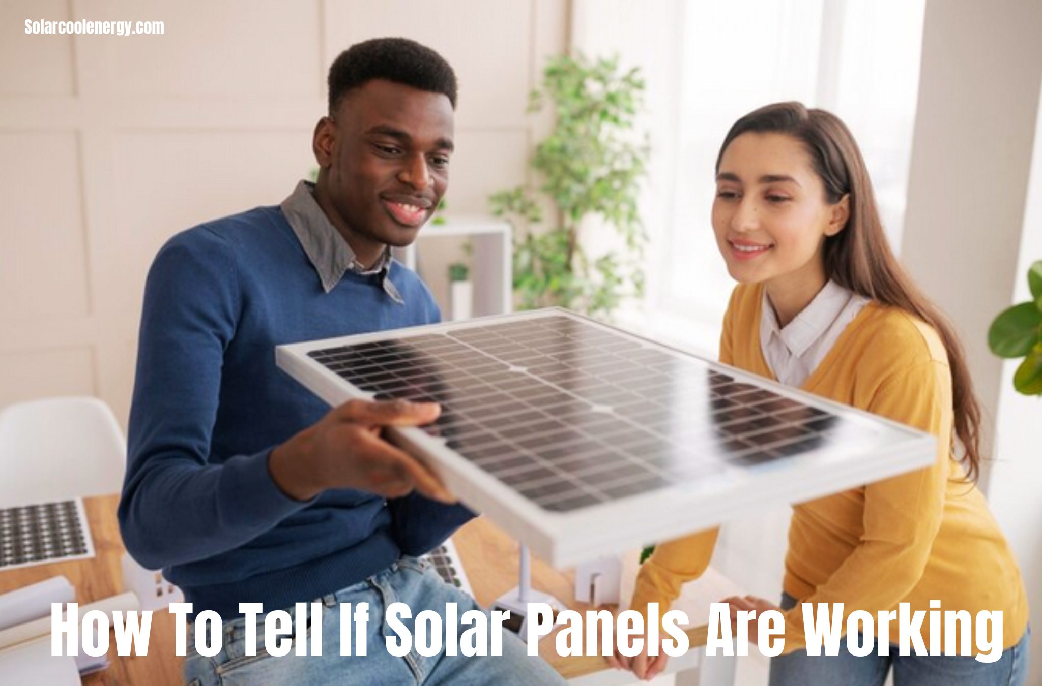 How To Tell If Solar Panels Are Working