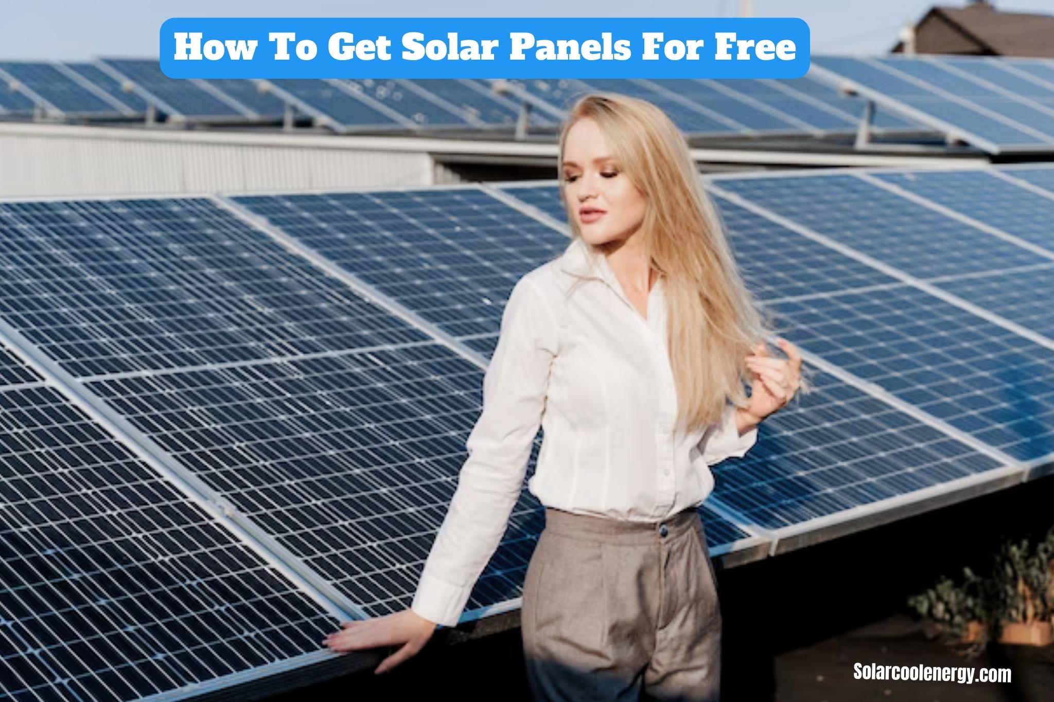 How To Get Solar Panels For Free